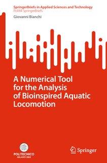 Front cover_A Numerical Tool for the Analysis of Bioinspired Aquatic Locomotion