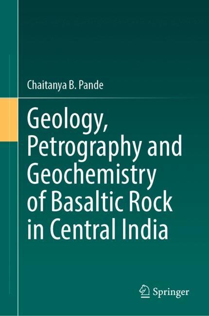 Front cover_Geology, Petrography and Geochemistry of Basaltic Rock in Central India