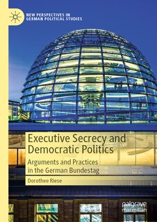 Front cover_Executive Secrecy and Democratic Politics