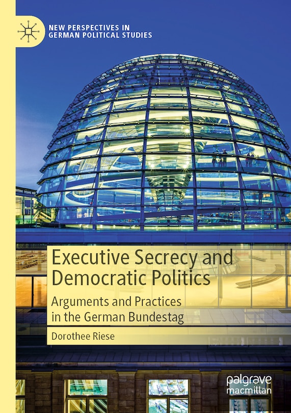 Front cover_Executive Secrecy and Democratic Politics
