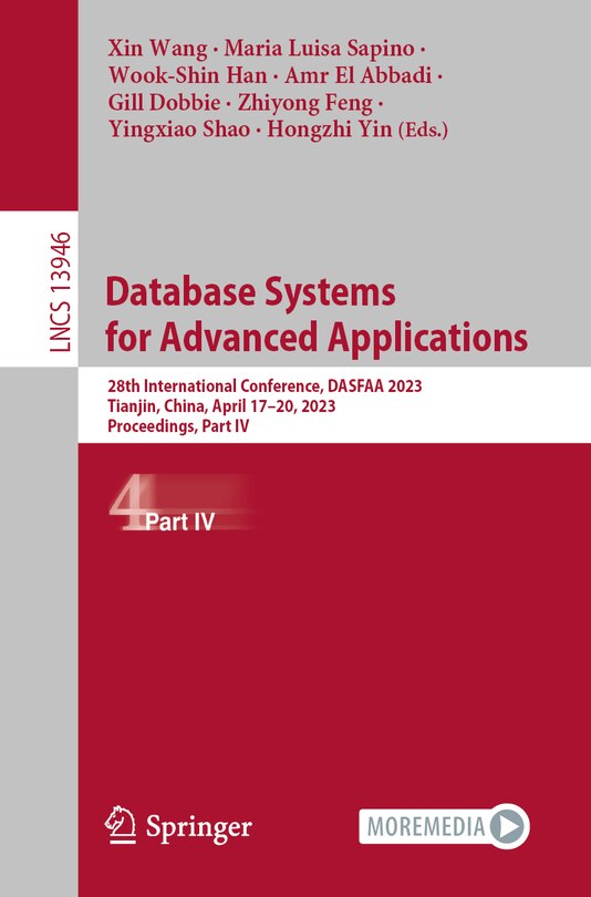 Database Systems for Advanced Applications: 28th International Conference, DASFAA 2023, Tianjin, China, April 17-20, 2023, Proceedings, Part IV