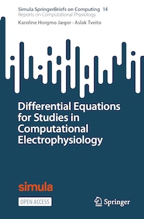 Couverture_Differential Equations for Studies in Computational Electrophysiology