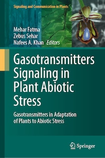 Front cover_Gasotransmitters Signaling in Plant Abiotic Stress