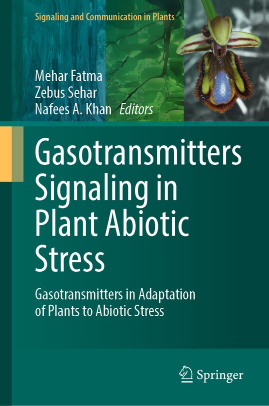 Front cover_Gasotransmitters Signaling in Plant Abiotic Stress
