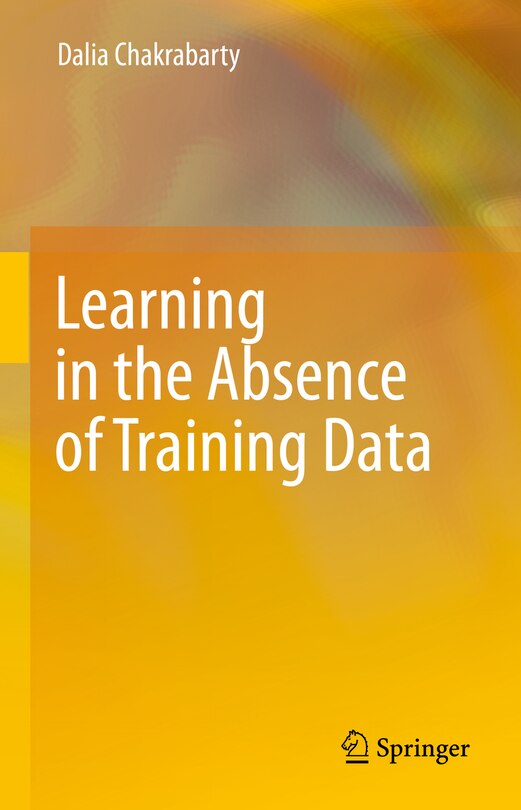 Front cover_Learning in the Absence of Training Data