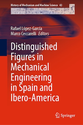 Distinguished Figures in Mechanical Engineering in Spain and Ibero-America