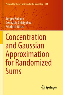 Front cover_Concentration and Gaussian Approximation for Randomized Sums