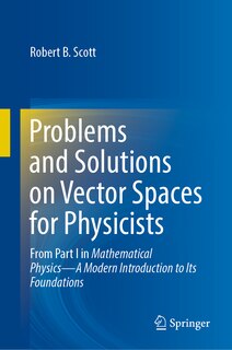 Front cover_Problems and Solutions on Vector Spaces for Physicists