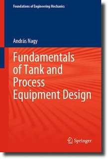 Couverture_Fundamentals of Tank and Process Equipment Design