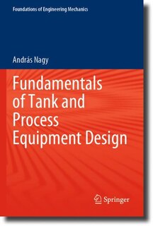 Front cover_Fundamentals of Tank and Process Equipment Design
