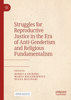 Front cover_Struggles for Reproductive Justice in the Era of Anti-Genderism and Religious Fundamentalism