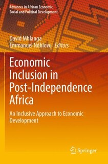 Couverture_Economic Inclusion in Post-Independence Africa