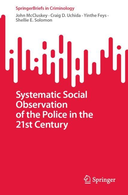 Front cover_Systematic Social Observation of the Police in the 21st Century