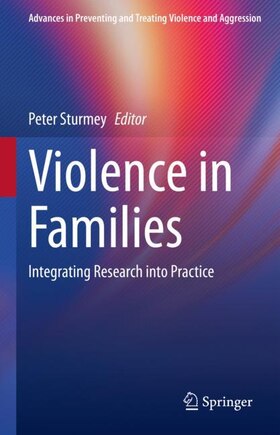 Violence in Families: Integrating Research into Practice