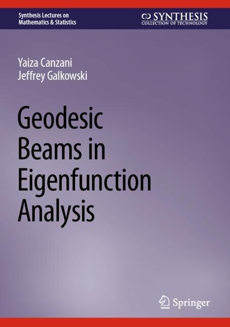 Front cover_Geodesic Beams in Eigenfunction Analysis