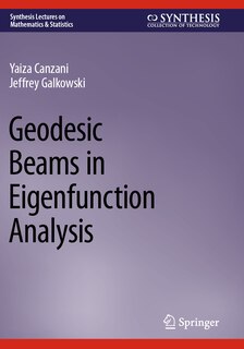 Front cover_Geodesic Beams in Eigenfunction Analysis