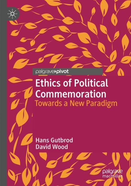 Front cover_Ethics of Political Commemoration