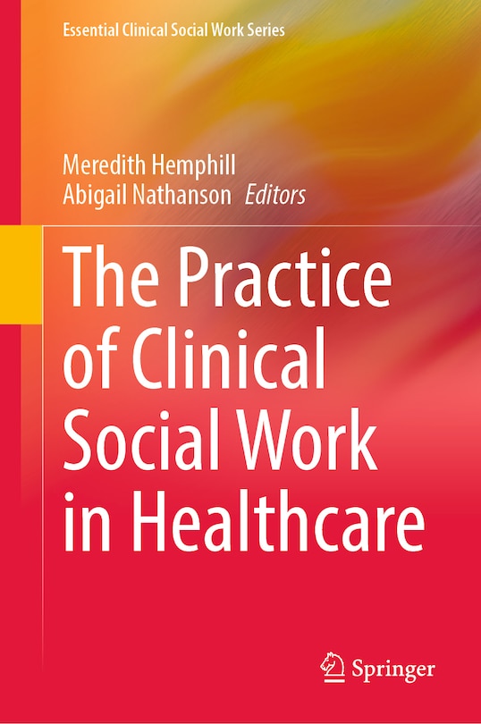 Front cover_The Practice of Clinical Social Work in Healthcare