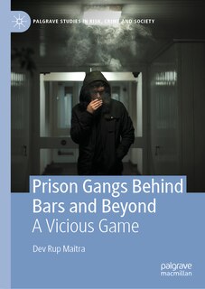 Front cover_Prison Gangs Behind Bars and Beyond