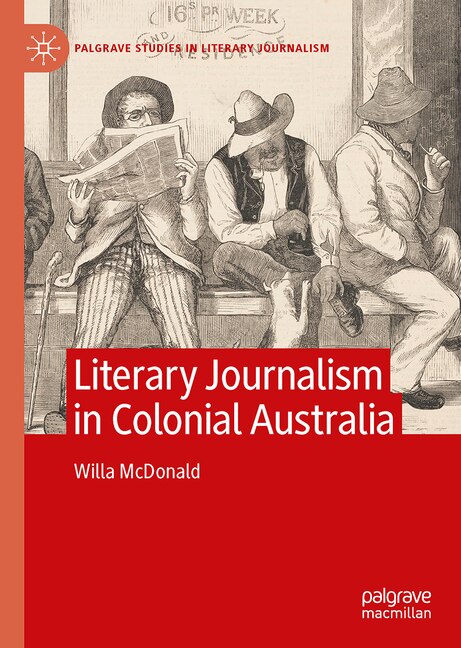 Couverture_Literary Journalism in Colonial Australia