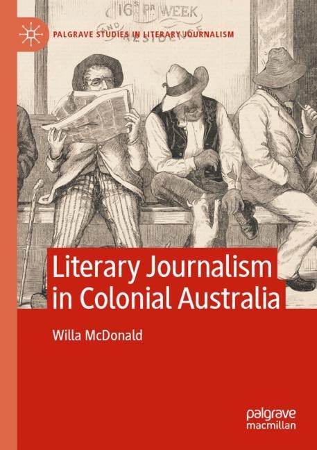 Front cover_Literary Journalism in Colonial Australia