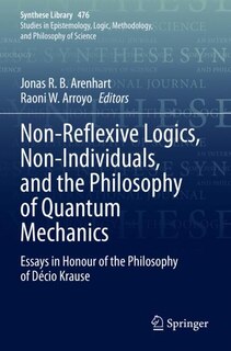Front cover_Non-Reflexive Logics, Non-Individuals, and the Philosophy of Quantum Mechanics