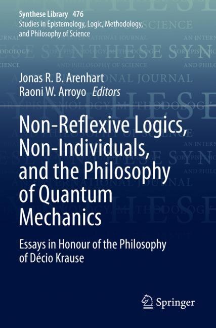 Front cover_Non-Reflexive Logics, Non-Individuals, and the Philosophy of Quantum Mechanics