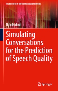 Front cover_Simulating Conversations for the Prediction of Speech Quality