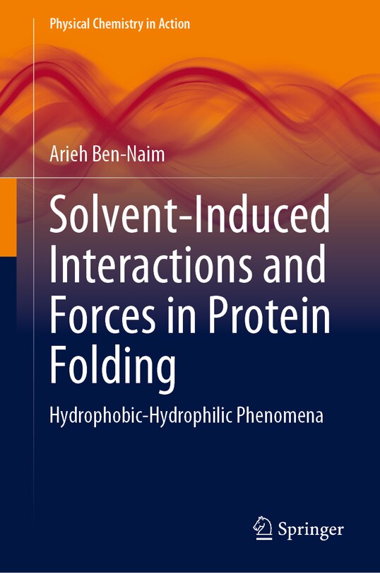 Couverture_Solvent-Induced Interactions and Forces in Protein Folding