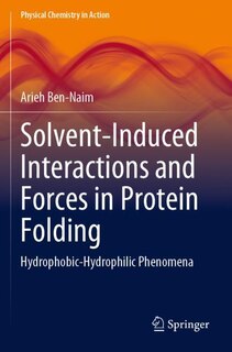 Front cover_Solvent-Induced Interactions and Forces in Protein Folding