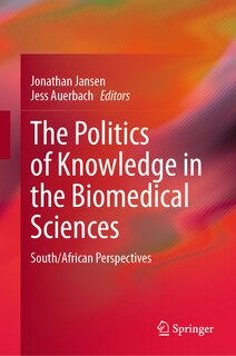 Couverture_The Politics of Knowledge in the Biomedical Sciences