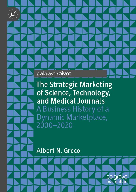 Front cover_The Strategic Marketing of Science, Technology, and Medical Journals