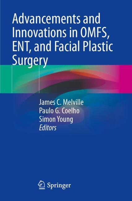 Couverture_Advancements and Innovations in OMFS, ENT, and Facial Plastic Surgery