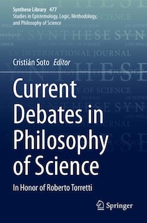 Front cover_Current Debates in Philosophy of Science