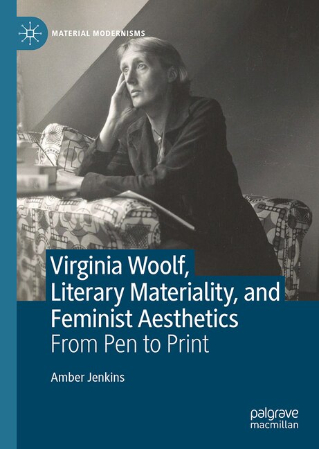 Couverture_Virginia Woolf, Literary Materiality, and Feminist Aesthetics