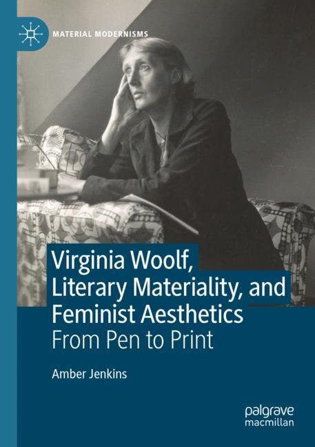 Front cover_Virginia Woolf, Literary Materiality, and Feminist Aesthetics