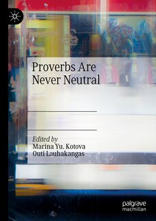 Couverture_Proverbs Are Never Neutral