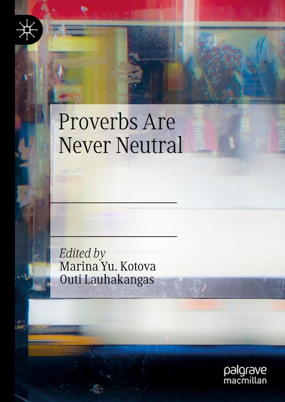 Couverture_Proverbs Are Never Neutral