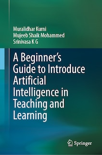 Front cover_A Beginner's Guide to Introduce Artificial Intelligence in Teaching and Learning