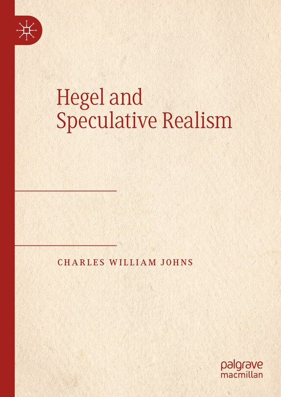 Front cover_Hegel and Speculative Realism