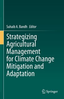 Front cover_Strategizing Agricultural Management for Climate Change Mitigation and Adaptation