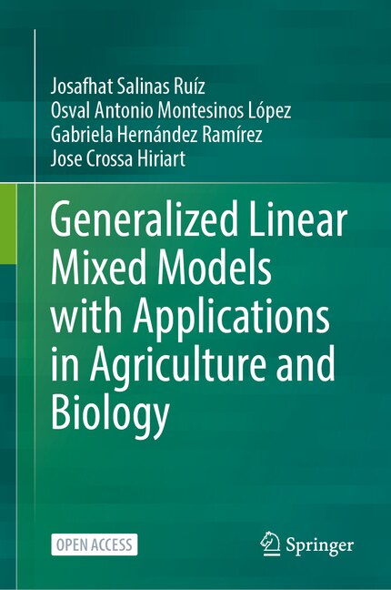 Front cover_Generalized Linear Mixed Models with Applications in Agriculture and Biology