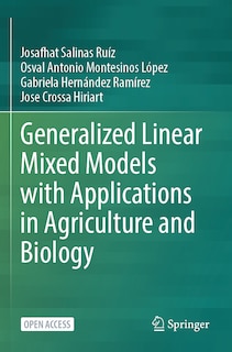 Front cover_Generalized Linear Mixed Models with Applications in Agriculture and Biology