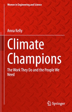 Climate Champions: The Work They Do and the People We Need