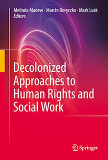 Front cover_Decolonized Approaches to Human Rights and Social Work