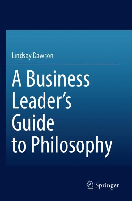Front cover_A Business Leader's Guide to Philosophy