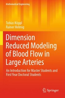 Front cover_Dimension Reduced Modeling of Blood Flow in Large Arteries