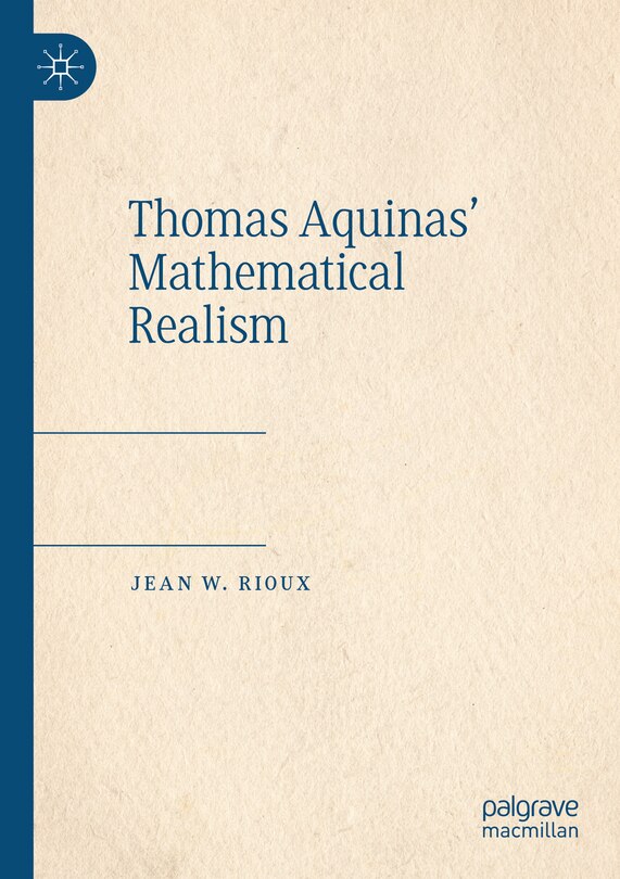 Front cover_Thomas Aquinas' Mathematical Realism