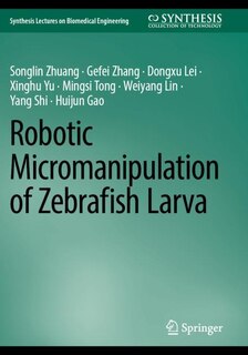 Front cover_Robotic Micromanipulation of Zebrafish Larva