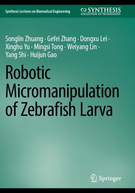 Front cover_Robotic Micromanipulation of Zebrafish Larva